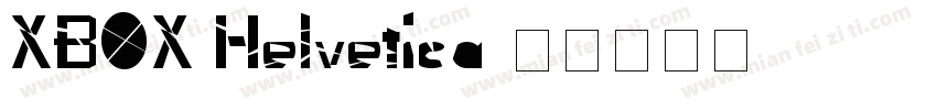 XBOX Helvetica字体转换